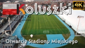 🇵🇱 Koluszki. Otwarcie Stadionu KKS 4K