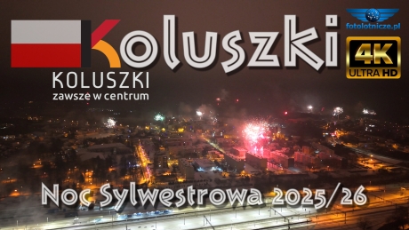 🇵🇱 Koluszki. Noc Sylwestrowa 2025 g.23:59